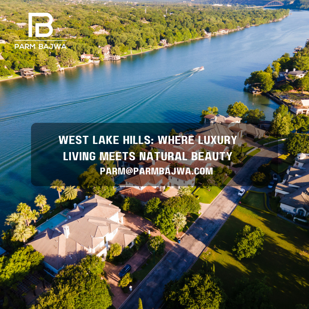 West Lake Hills: Where Luxury Living Meets Natural Beauty